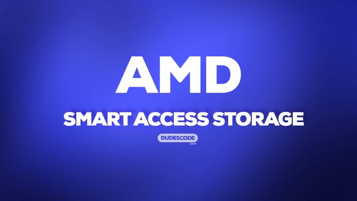 AMD Smart Access Storage